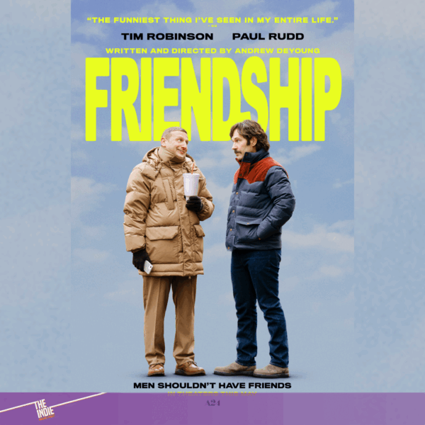 Poster for A24's 2025 Tim Robinson movie, Friendship.